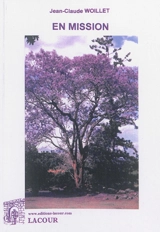 En mission - Jean-Claude Woillet