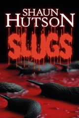 Slugs - Shaun Hutson