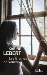 Les brumes de Vouvray - Karine Lebert