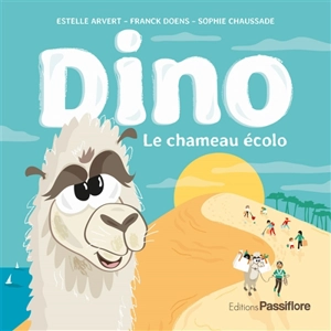 Dino : le chameau écolo - Estelle Arvert