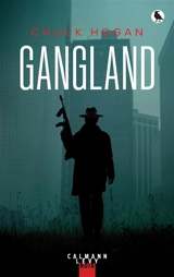 Gangland - Chuck Hogan
