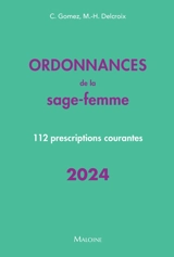 Ordonnances de la sage-femme : 112 prescriptions courantes : 2024 - Conchita Gomez
