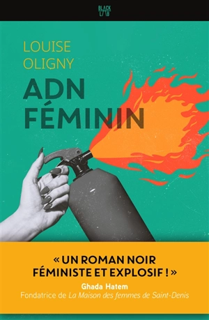 ADN féminin - Louise Oligny