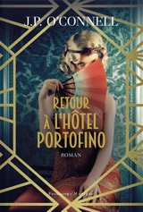 Retour à l'hôtel Portofino - J.P. O'Connell