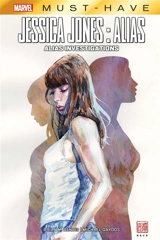 Jessica Jones : Alias. Vol. 1. Alias investigations - Brian Michael Bendis