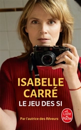 Le jeu des si - Isabelle Carré