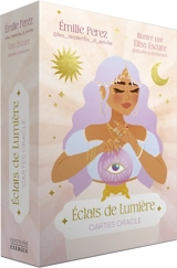 Eclats de lumière : cartes oracle - Emilie Perez