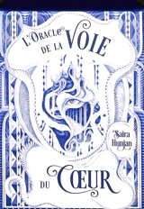 L'oracle de la voie du coeur - Saira Hunjan