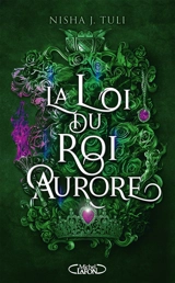 Les artefacts d'Ouranos. Vol. 2. La loi du roi Aurore - Nisha J. Tuli