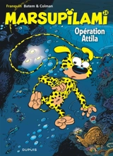 Marsupilami. Vol. 24. Opération Attila - Stéphane Colman