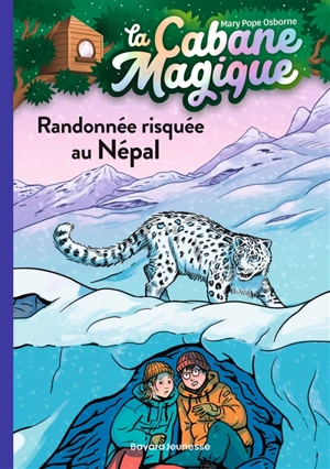 La cabane magique. Vol. 57. Randonnée risquée au Népal - Mary Pope Osborne