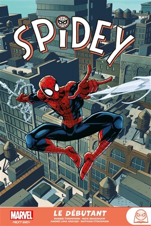 Spidey : le débutant - Robbie Thompson