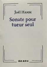 Sonate pour tueur seul - Joël Hamm