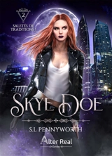Skye Doe. Vol. 2. Saletés de tradition ! - Simonne L. Pennyworth