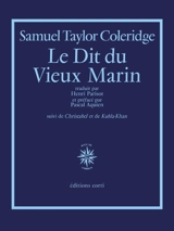 Le dit du vieux marin. Christabel. Kubla-Khan - Samuel Taylor Coleridge