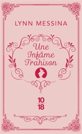 Une enquête de Beatrice Hyde-Clare. Vol. 3. Une infâme trahison - Lynn Messina