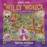 Willy Wonka : cherche et trouve - Hannah Sheldon-Dean