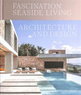 Fascination seaside living : architecture and design - Chris van Uffelen