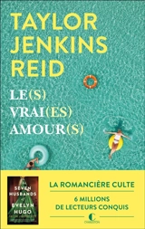 Le(s) vrai(es) amour(s) - Taylor Jenkins Reid