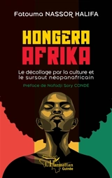 Hongera Afrika : le décollage par la culture et le sursaut néopanafricain - Fatouma Nassor Halifa