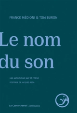 Le nom du son : une anthologie jazz et poésie