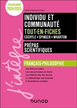 Individu et communauté, Eschyle, Spinoza, Wharton : tout-en-fiches, prépas scientifiques, français, philosophie : programme 2024-2025 - Guillaume Pigeard de Gurbert