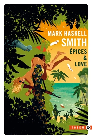 Epices & love - Mark Haskell Smith