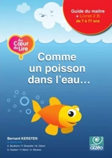 AU COEUR DU LIRE 2B : COMME UN POISSON DANS L'EAU : livret 2B - Stéphane Hoeben