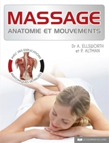 Massage : anatomie et mouvements - Abby Ellsworth