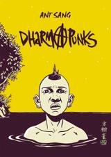 Dharma punks : version intégrale - Ant Sang
