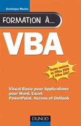 Formation à VBA : Visual Basic pour Applications, pour Word, Excel, PowerPoint, Acces et Outlook - Dominique Maniez