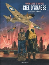 Ciel d'orages. Vol. 1. London burning - Eric Warnauts