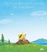 Les plus belles vacances de Mini-Taupe - Sang-Keun Kim