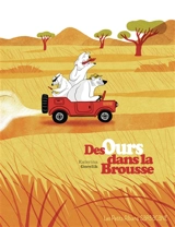 Des ours dans la brousse - Katerina Gorelik