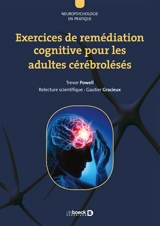 Exercices de remédiation cognitive pour les adultes cérébrolésés - Trevor Powel