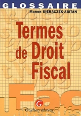 Termes de droit fiscal - Manon Sieraczek-Abitan