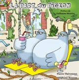 La part du pigeon - Pierre Thévenoux