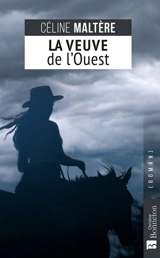 La veuve de l'Ouest - Céline Maltère