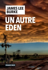 Un autre éden - James Lee Burke