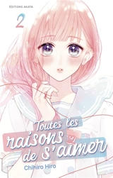 Toutes les raisons de s'aimer. Vol. 2 - Chihiro Hiro