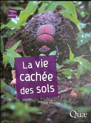 La vie cachée des sols - Philippe Hinsinger