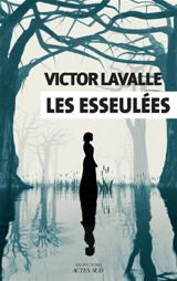 Les esseulées - Victor LaValle
