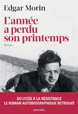L'année a perdu son printemps - Edgar Morin