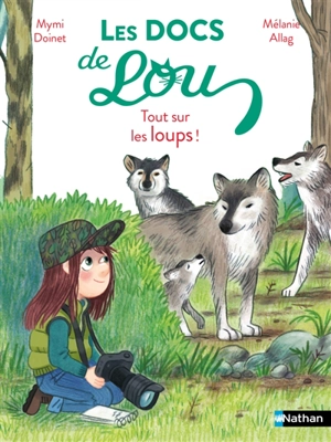Les docs de Lou. Tout sur les loups ! - Mymi Doinet