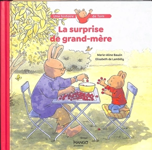 La surprise de grand-mère - Elisabeth de Lambilly
