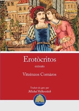 Erotocritos : extraits - Vitséntzos Kornaros