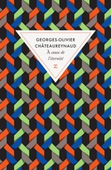 A cause de l'éternité - Georges-Olivier Châteaureynaud