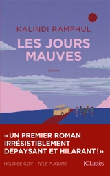 Les jours mauves - Kalindi Ramphul