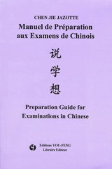 Manuel de préparation aux examens de chinois - Jie Chen