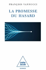 La promesse du hasard - François Vannucci
